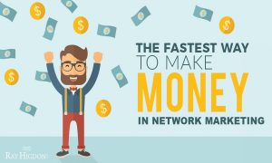 the fast way to make money